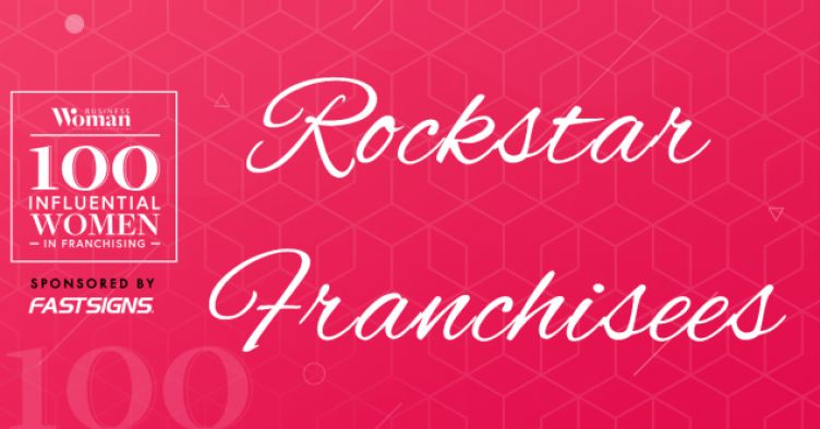 100 Influential Women In Franchising 2020: Rockstar Franchisees