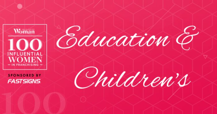 100 Influential Women In Franchising 2020: Education & Children’s