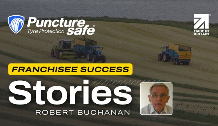 Franchisee Robert Buchanan: “I can thoroughly recommend Puncturesafe”