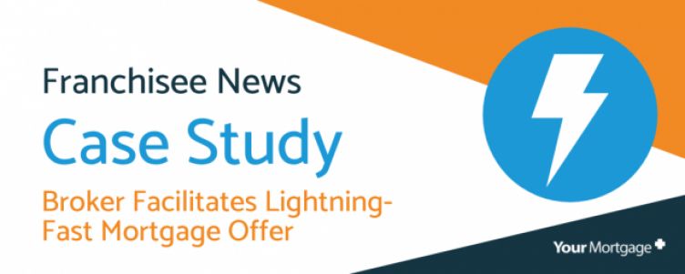 Your Mortgage Plus broker facilitates lightning-fast mortgage offer