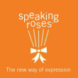 Speaking Roses